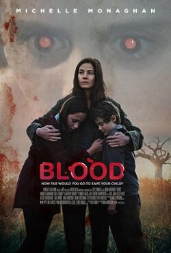 Film Preview: Blood (2022) - Cinema Sight by Wesley Lovell